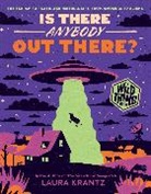 Laura Krantz - Is There Anybody Out There? (A Wild Thing Book)