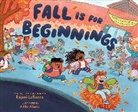 Rajani LaRocca, Abhi Alwar - Fall Is for Beginnings