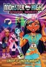 Adrianna Cuevas - Creep It Under Wraps (Monster High School Spirits #2)