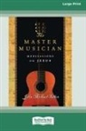 John Michael Talbot - The Master Musician