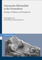 Meike Rühl, Siemoneit, Gabriel Siemoneit - Literarische Fiktionalität in der Vormoderne