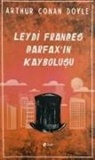 Arthur Conan Doyle - Leydi Frances Carfaxin Kaybolusu