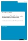 Claudio Giuseppe Agliata - Emotionen und Mimik. Probleme in der interkulturellen Kommunikation