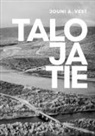 Jouni Vest A. - Talo ja tie