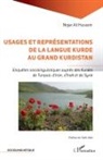 Nigar Ali Hussein - Usages et représentations de la langue kurde au Grand Kurdistan