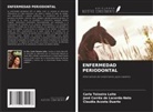 Cláudia Acosta Duarte, José Corrêa de Lacerda-Neto, Carla Teixeira Leite - ENFERMEDAD PERIODONTAL
