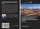 Timon Ramaker - La Iniciativa china de la Franja y la Ruta y la participación de América Latina