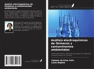 Lúcio Angnes, Fabiana da Silva Felix - Análisis electroquímicos de fármacos y contaminantes ambientales