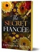 Catharina Maura - The Secret Fiancée