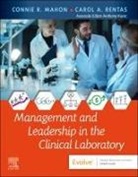 Carol A. Rentas, Mahon Connie R. - Management and Leadership in the Clinical Laboratory