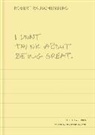 Robert Rauschenberg, Francine Snyder - I Don''t Think About Being Great