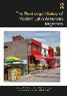 Andreas E. Bada Feldmann, Xochitl Bada, Durand Jorge, Andreas E. Feldmann, Stephanie Schütze - Routledge History of Modern Latin American Migration