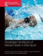 Insa Nixdorf Nixdorf, Jürgen Beckmann, Tadhg Macintyre, Martin Scott, Insa Nixdorf, Raphael Nixdorf - Routledge Handbook of Mental Health in Elite Sport