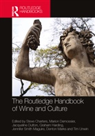 Steve Demossier Charters, Steve Charters, Charters Steve, Marion Demossier, Demossier Marion, Jacqueline Dutton... - Routledge Handbook of Wine and Culture