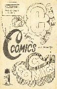 Joe Brainard, Bill Kartalopoulos, Ron Padgett - The Complete C Comics