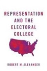 Robert M. (Professor of Political Scien Alexander, Alexander Robert M. - Representation and the Electoral College