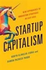 Robyn Klingler-Vidra, Robyn Pacheco Pardo Klingler-Vidra, Robyn/ Pacheco Pardo Klingler-vidra, Ramon Pacheco Pardo - Startup Capitalism