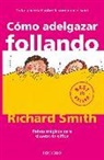 Richard Smith - Cómo adelgazar follando