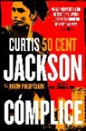 Curtis "50 Cent" Jackson, Curtis '50 Cent' Jackson - Complice
