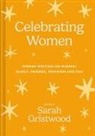 Sarah Gristwood, Sarah Gristwood - Celebrating Women