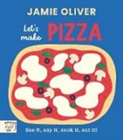 Jamie Oliver, Adrian Johnson - Jamie Oliver: Let's Make Pizza