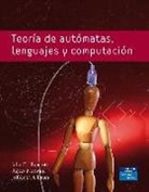 John Hopcroft, Rajeev Motwani, Jeffrey Ullman - Teoría de autómatas, lenguaje y computación