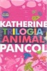 Katherine Pancol - Trilogía animal