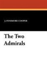J Fenimore Cooper, J. Fenimore Cooper, James Fenimore Cooper - The Two Admirals