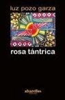 Enrique Alvarellos, Luz Pozo Garza - Rosa t&aacute;ntrica