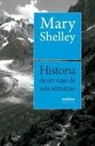 Mary Shelley, Mary Wollstonecraft Shelley - Historia de un viaje de seis semanas por Francia, Suiza, Alemania y Holanda