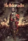 Michel Dufranne, Jean-David Morvan, Ignacio Noé - Helldorado