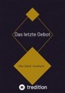 Max Jakob Auerbach - Das letzte Gebot