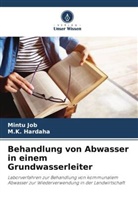 M K Hardaha, M. K. Hardaha, M.K. Hardaha, Mintu Job - Behandlung von Abwasser in einem Grundwasserleiter