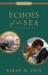 Sarah M Eden - Echoes of the Sea