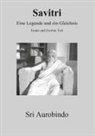 Sri Aurobindo - Savitri - Eine Legende und ein Gleichnis