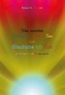 Rainer H. Greulich - Von unserm Glaubens-Irr-Tun zum Glaubens Ich Tun