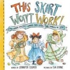 Jennifer Cooper, Cooper Jennifer, Eva Byrne, Byrne Eva - This Skirt Won't Work!