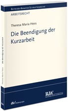 Theresa Maria Hess, Theresa Maria (Dr.) Hess, Theresa Maria Hess, Theresa Maria Hess (Dr.) - Die Beendigung der Kurzarbeit