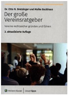 Maike Backhaus, Otto N. Bretzinger - Der große Vereinsratgeber