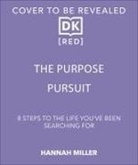 Hannah Miller - The Purpose Pursuit