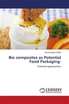 Farnaz-Sadat Fattahi - Bio composites as Potential Food Packaging: