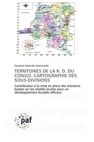 Donatien Kalombo Kamutanda - TERRITOIRES DE LA R. D. DU CONGO. CARTOGRAPHIE DES SOUS-DIVISIONS