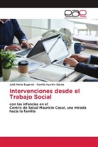 Juliá María Eugenia, Camila Ayelén Ojeda - Intervenciones desde el Trabajo Social