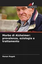Hanan Ragab - Morbo di Alzheimer: prevalenza, eziologia e trattamento