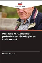 Hanan Ragab - Maladie d'Alzheimer : prévalence, étiologie et traitement