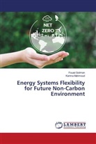 Karima Mahmoud, Fouad Soliman - Energy Systems Flexibility for Future Non-Carbon Environment