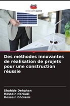 Shahide Dehghan, Hossein Gholami, Hossein Norouzi - Des méthodes innovantes de réalisation de projets pour une construction réussie