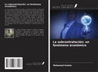 Mohamed Imakor - La subcontratación: un fenómeno económico