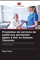 Rose Temu - Prestation de services de santé aux personnes âgées à Dar es Salaam, Tanzanie