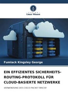 Fumlack Kingsley George - EIN EFFIZIENTES SICHERHEITS-ROUTING-PROTOKOLL FÜR CLOUD-BASIERTE NETZWERKE